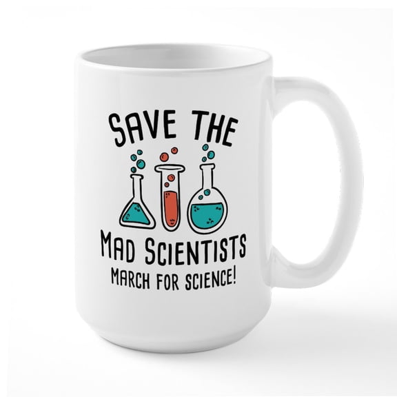 CafePress - Save The Mad Scientists Large Mug - 15 oz Ceramic Large White Novelty Mug