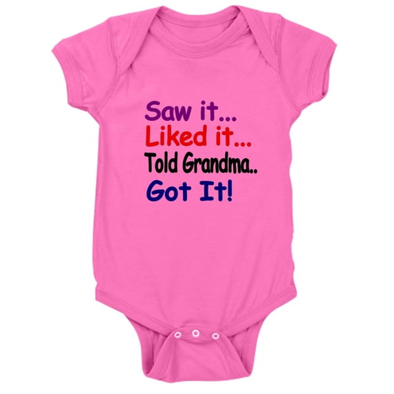 CafePress - Saw It, Liked It, Told Grandma, Got It! Baby Bodys - Cute Infant Bodysuit Baby Romper