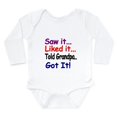 thumbnail image 1 of CafePress - Saw It, Liked It, Told Grandpa, Got It! Body Suit - Long Sleeve Cotton Baby Bodysuit, 1 of 4