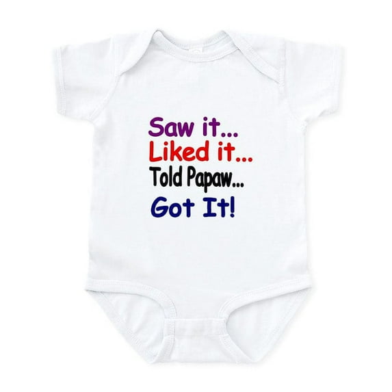 CafePress - Saw It, Liked It, Told Papaw, Got It! Body Suit - Baby Light Bodysuit, Size Newborn - 24 Months
