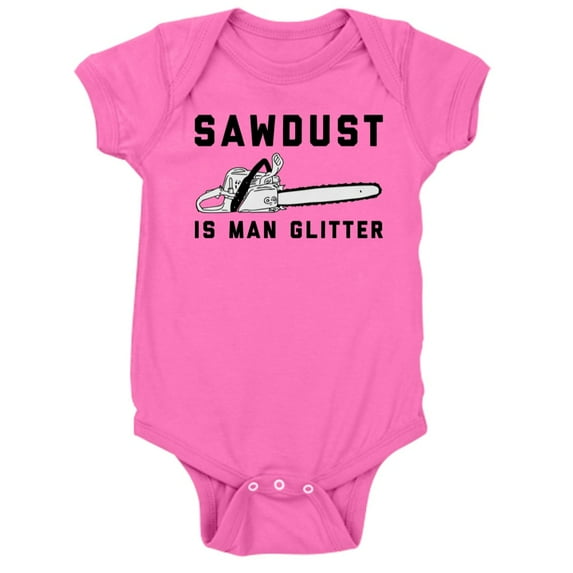 CafePress - Sawdust Is Man Glitter - Cute Infant Bodysuit Baby Romper