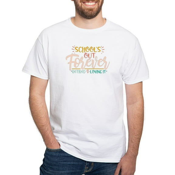 CafePress - School's Out Forever, Retired Teacher Last T Shirt - Men's White Classic Cotton T-Shirts
