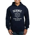 thumbnail image 1 of CafePress - Science Doesn't Care What You Believe In Hoodie (D - Pullover Hoodie, Classic, Comfortable Hooded Sweatshirt, 1 of 4