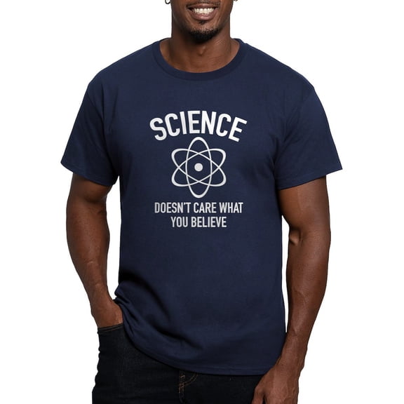 CafePress - Science Doesn't Care What You Believe In Men's Fit - Men's Fitted T-Shirt