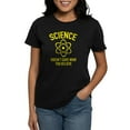 thumbnail image 1 of CafePress - Science Doesn't Care What You Believe In Women's D - Women's Traditional Fit Dark T-Shirt, 1 of 4