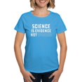 thumbnail image 1 of CafePress - Science Is Evidence Not Op Women's Classic T Shirt - Women's Traditional Fit Dark T-Shirt, 1 of 4