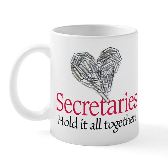 CafePress - Secretaries Mug - 11 oz Ceramic Mug - Novelty Coffee Tea Cup
