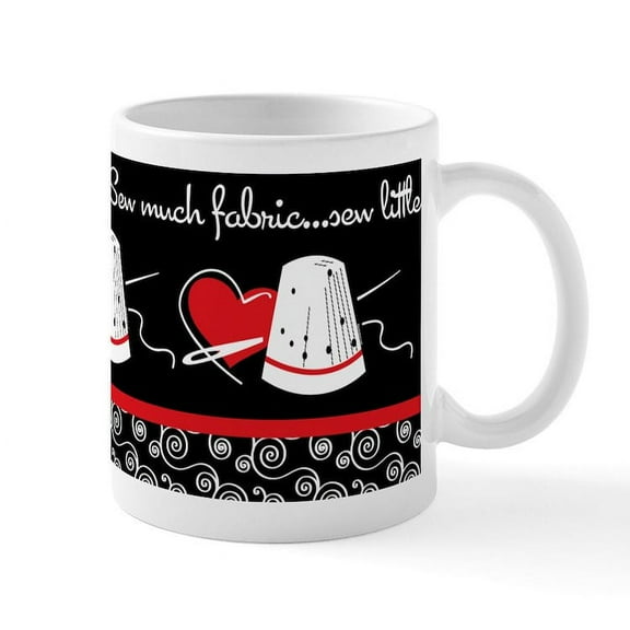 CafePress - Sew Much Fabric Mug - 11 oz Ceramic Mug - Novelty Coffee Tea Cup