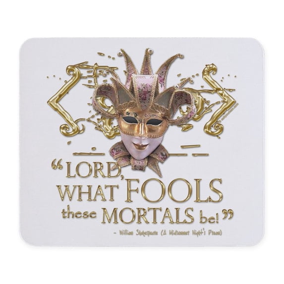 CafePress - Shakespeare Fools Quote Mousepad - Non-slip Rubber Mousepad, Gaming Mouse Pad