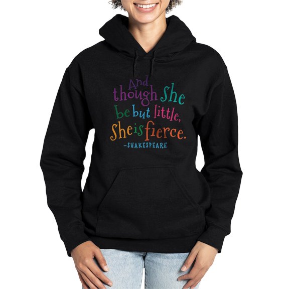 CafePress - Shakespeare She Is Fierce Quote Women's Hooded Swe - Pullover Hoodie, Classic & Comfortable Hooded Sweatshirt