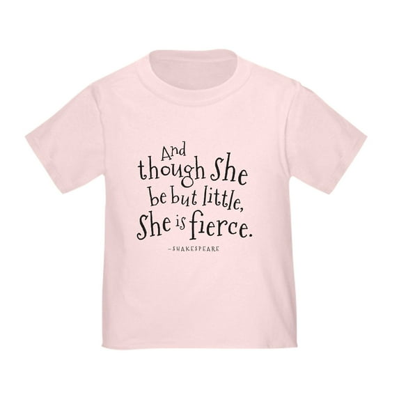 CafePress - Shakespeare Though She Be But Little Toddler T Shirt - Cute Toddler T-Shirt, 100% Cotton