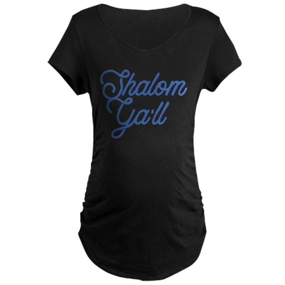 CafePress - Shalom Ya'll Maternity Dark T Shirt - Maternity Dark T-Shirt