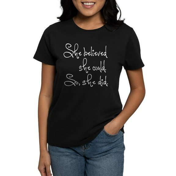 CafePress - She Believed She Could Women's Dark T Shirt - Women's Traditional Fit Dark T-Shirt