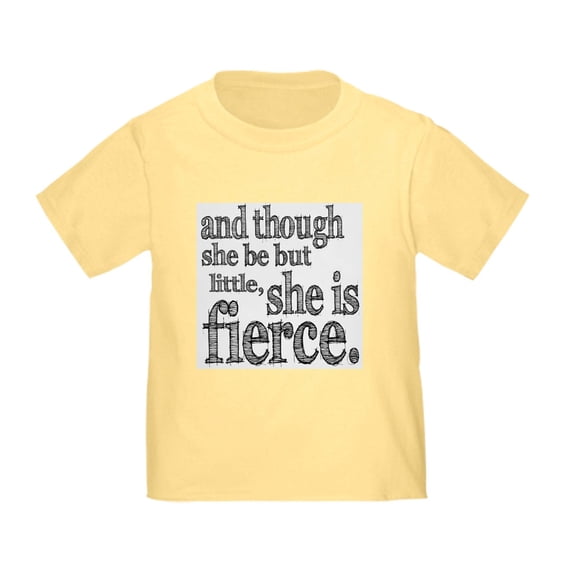 CafePress - She Is Fierce Shakespeare Toddler T Shirt - Cute Toddler T-Shirt, 100% Cotton