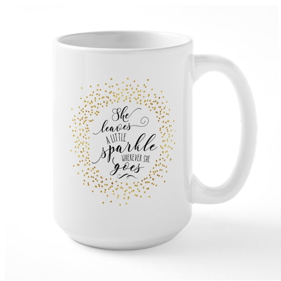 CafePress - She Leaves A Little Sparkle Faux Gold Mugs - 15 oz Ceramic Large White Novelty Mug