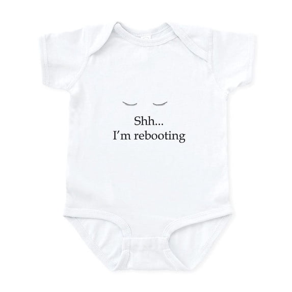 CafePress - Shh... I'm Rebooting Infant Bodysuit - Baby Light Bodysuit, Size Newborn - 24 Months