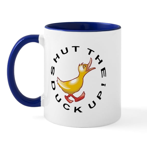 CafePress - Shut The Duck Up Mug - 11 oz Ceramic Mug - Novelty Coffee Tea Cup