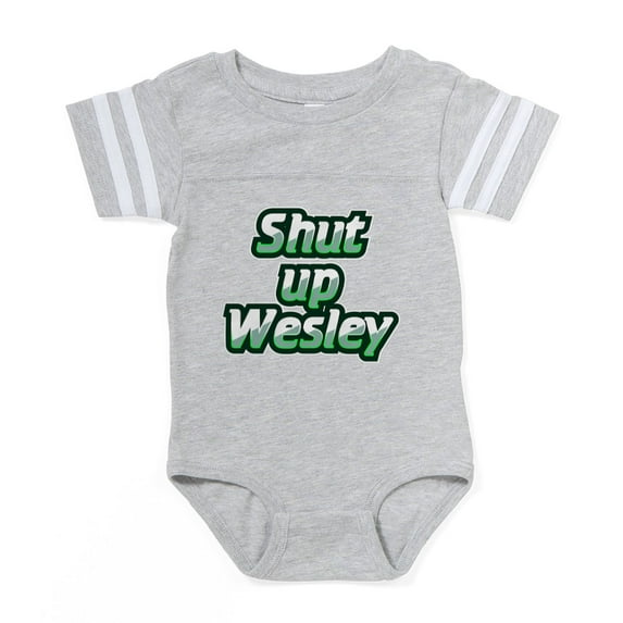 CafePress - Shut Up Wesley! - Cute Infant Baby Football Bodysuit