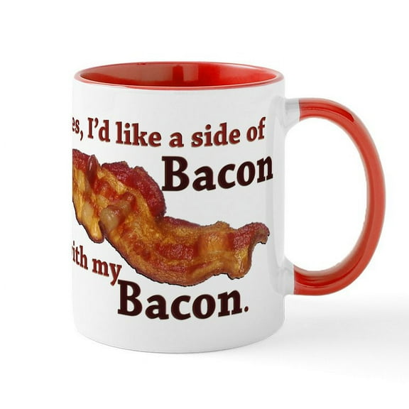 CafePress - Side Of Bacon Mug - 11 oz Ceramic Mug - Novelty Coffee Tea Cup