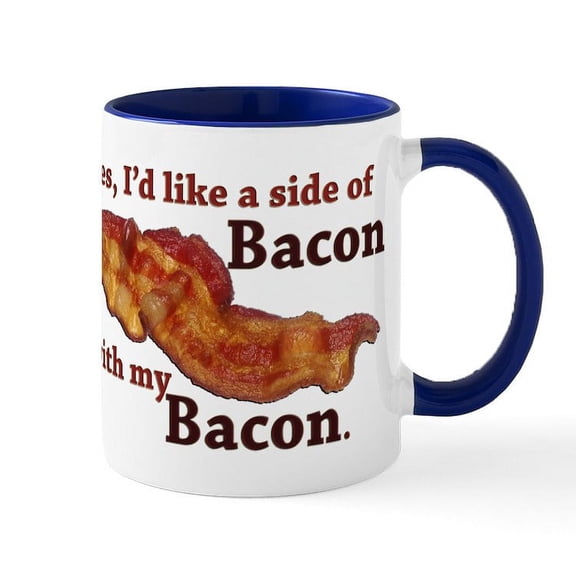 CafePress - Side Of Bacon Mug - 11 oz Ceramic Mug - Novelty Coffee Tea Cup