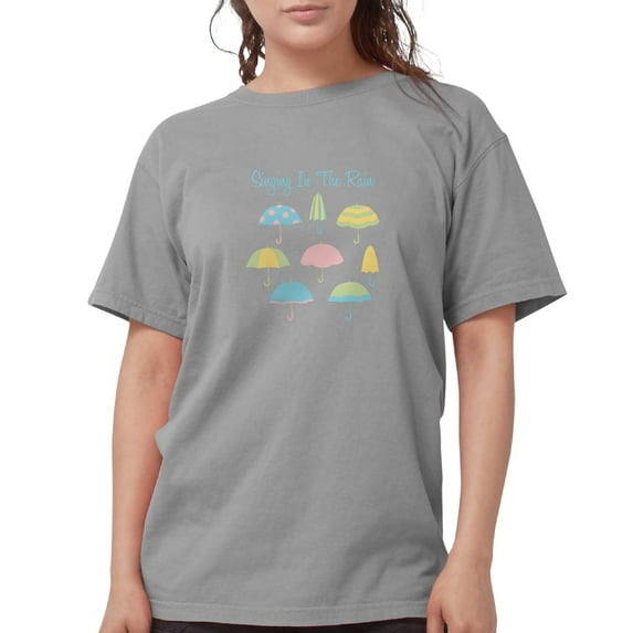 CafePress - Singing In The Rain T Shirt - Womens Comfort Colors® Shirt