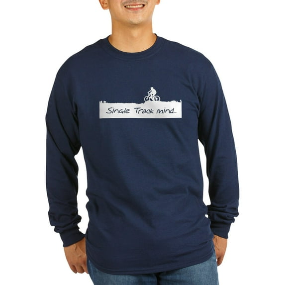 CafePress - Single Track Mind Long Sleeve Dark T Shirt - Long Sleeve Dark T-Shirt