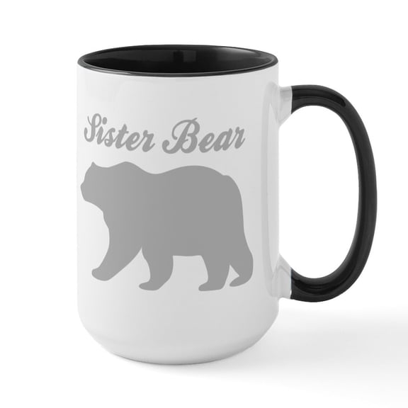 CafePress - Sister Bear Mugs - 15 oz Ceramic Large White Novelty Mug