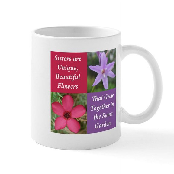CafePress - Sisters Coffee Mug Two Flowers Design - 11 oz Ceramic Mug - Novelty Coffee Tea Cup