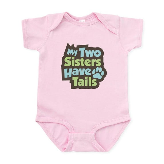 CafePress - Sisters Have Tails Infant Bodysuit - Baby Light Bodysuit, Size Newborn - 24 Months