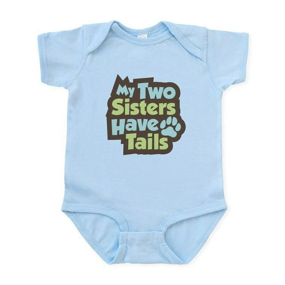 CafePress - Sisters Have Tails Infant Bodysuit - Baby Light Bodysuit, Size Newborn - 24 Months