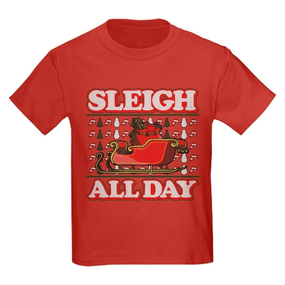 CafePress - Sleigh All Day Kids Dark T Shirt - Dark T-Shirt Kids XS-XL