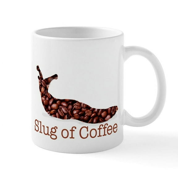 CafePress - Slug Of Coffee Mug - 11 oz Ceramic Mug - Novelty Coffee Tea Cup