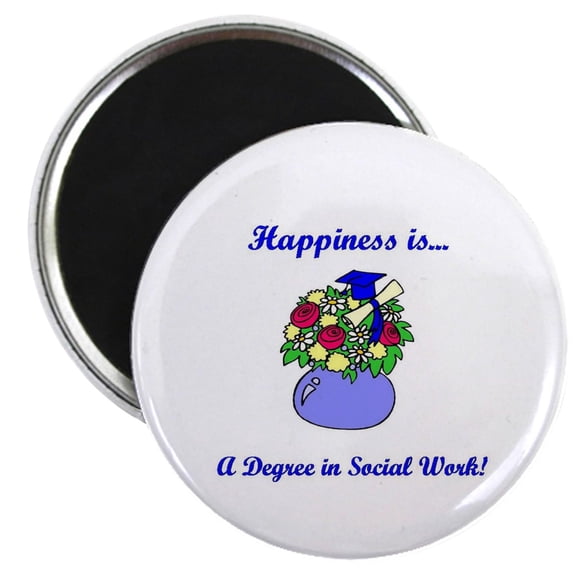 CafePress - Social Work Degree Magnets - 2.25" Round Magnet, Refrigerator Magnet, Button Magnet Style