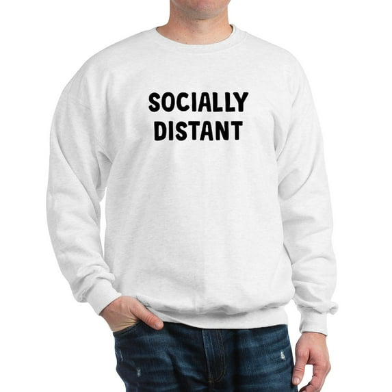 CafePress - Socially Distant - Crew Neck Sweatshirt