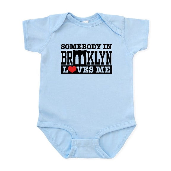CafePress - Somebody In Brooklyn Loves Me Infant Bodysuit - Baby Light Bodysuit, Size Newborn - 24 Months
