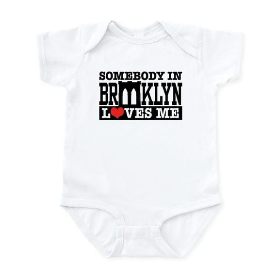 CafePress - Somebody In Brooklyn Loves Me Infant Bodysuit - Baby Light Bodysuit, Size Newborn - 24 Months