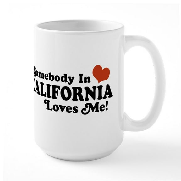 CafePress - Somebody In California Loves Me Large Mug - 15 oz Ceramic Large White Nolvety Mug