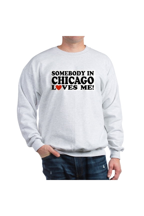 - Somebody In Chicago Loves Me Sweatshirt - Crew Neck Sweatshirt
