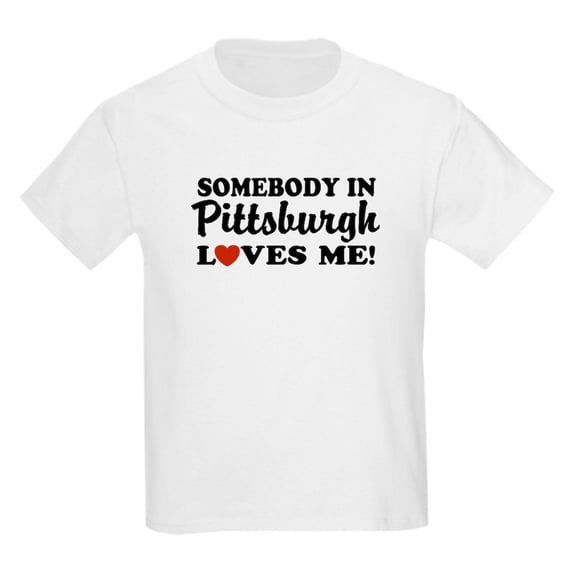 CafePress - Somebody In Pittsburgh Loves Kids Light T Shirt - Light T-Shirt Kids XS-XL