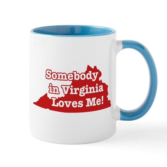CafePress - Somebody In Virginia Loves Me! Mug - 11 oz Ceramic Mug - Novelty Coffee Tea Cup