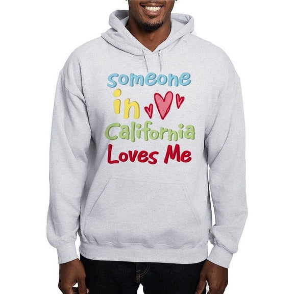CafePress - Someone In California Loves Me Hooded Sweatshirt - Pullover Hoodie, Hooded Sweatshirt