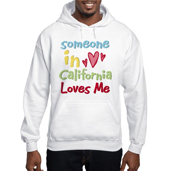 CafePress - Someone In California Loves Me Hooded Sweatshirt - Pullover Hoodie, Hooded Sweatshirt