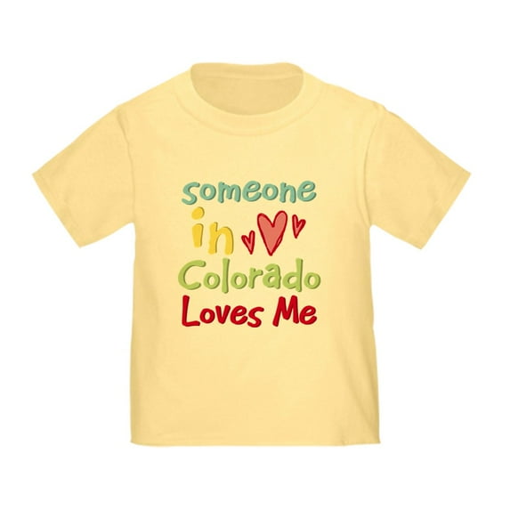 CafePress - Someone In Colorado Loves Me Toddler T Shir - Cute Toddler T-Shirt, 100% Cotton