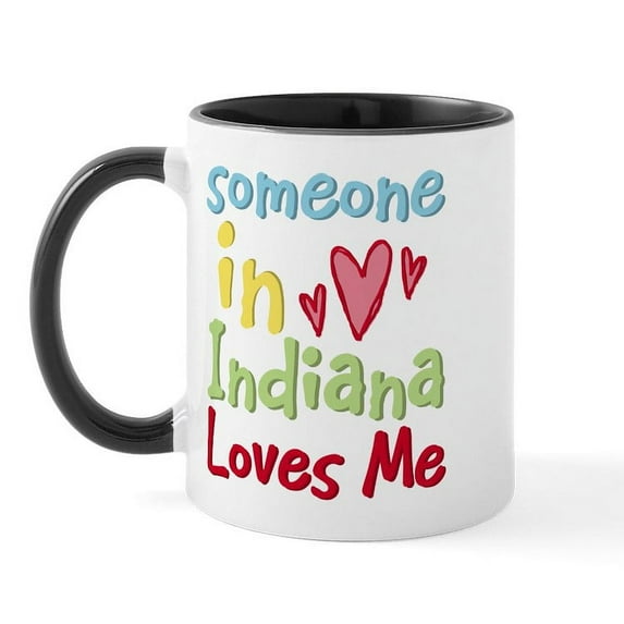CafePress - Someone In Indiana Loves Me Mug - 11 oz Ceramic Mug - Novelty Coffee Tea Cup