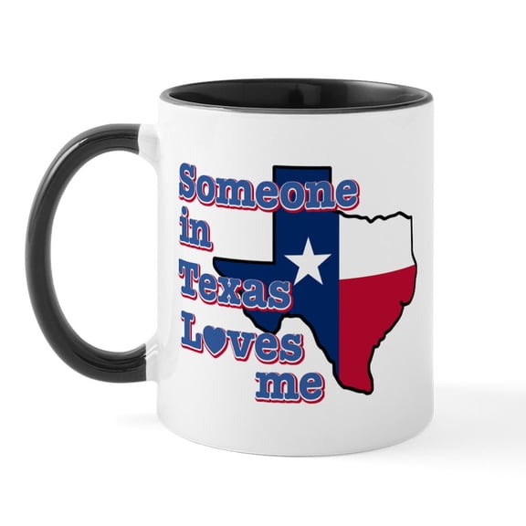 CafePress - Someone In Texas Loves Me Mug - 11 oz Ceramic Mug - Novelty Coffee Tea Cup