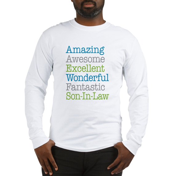 CafePress - Son In Law Amazing Fantastic Long Sleeve T Shirt - Unisex Cotton Long Sleeve T-Shirt