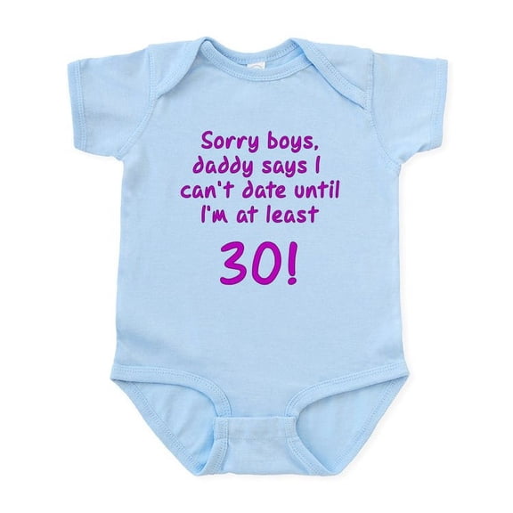 CafePress - Sorry Boys Daddy Says I Can't Infant Bodysuit - Baby Light Bodysuit, Size Newborn - 24 Months