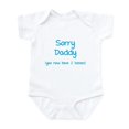 thumbnail image 1 of CafePress - Sorry Daddy Infant Bodysuit - Baby Light Bodysuit, Size Newborn - 24 Months, 1 of 4