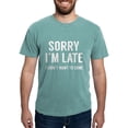 thumbnail image 1 of CafePress - Sorry I'm Late T Shirt - Mens Comfort Colors Shirt, 1 of 5