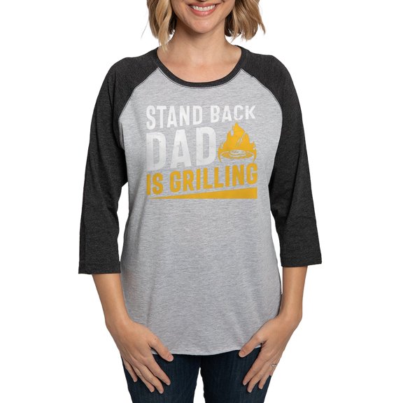 CafePress - Stand Back Dad Is Grilling Long Sleeve T Shirt - Womens Baseball Tee